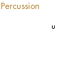 Percussion Jim McConnell Dan Seabreezeu Larry Swanson