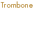 Trombone Terrie Beltran Thomas Betts Ed White Carole Mundy Jerry Snyder